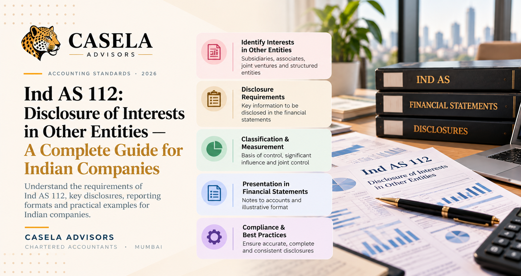 Ind AS 112 disclosure of interests in other entities — a complete guide for Indian companies by Casela Advisors